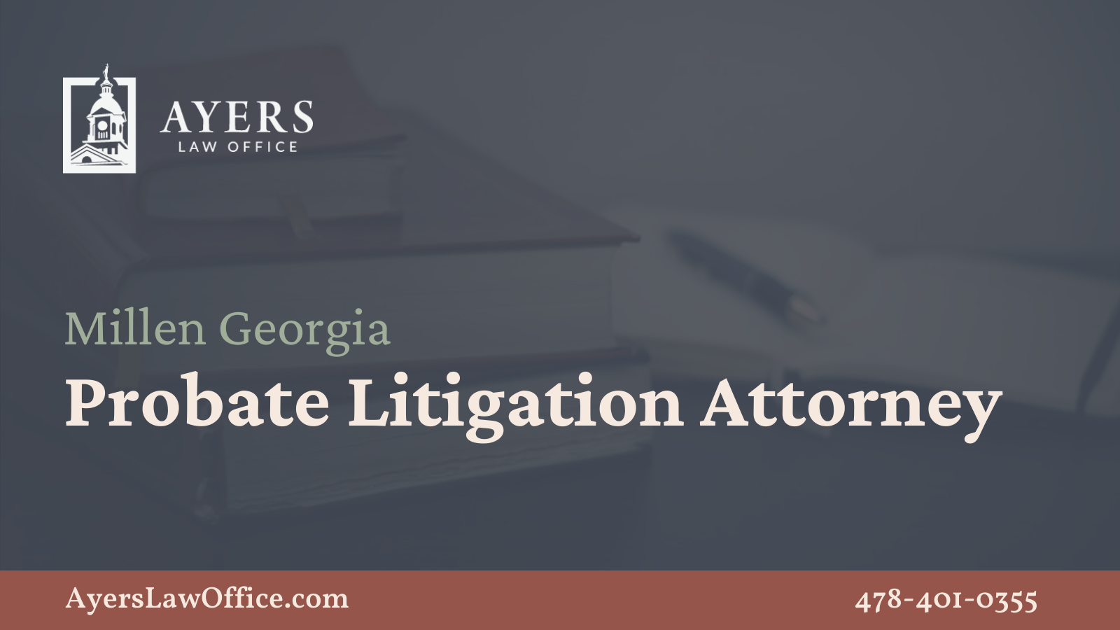Probate Litigation Attorney Ayers Law Firm Millen